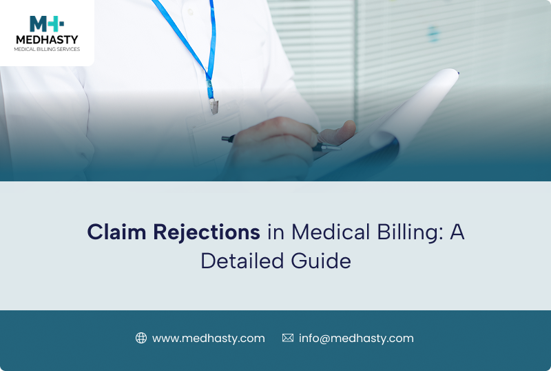 Claim Rejections in Medical Billing: A Detailed Guide