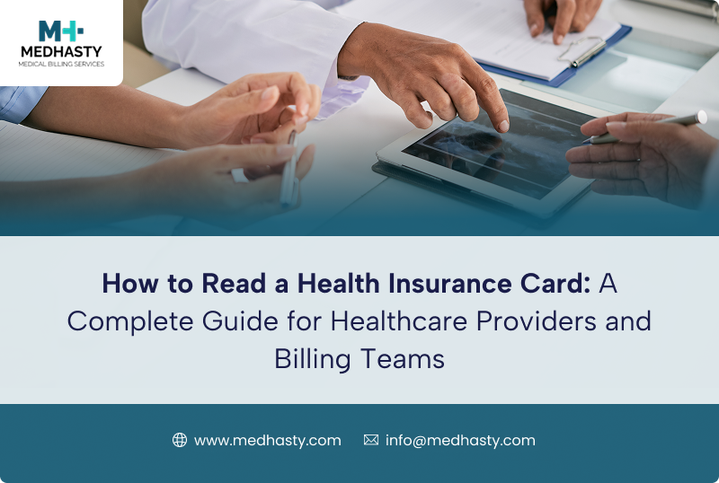 How to Read a Health Insurance Card: A Complete Guide for Healthcare Providers and Billing Teams