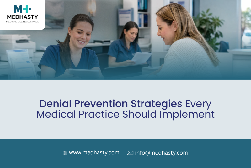 Denial Prevention Strategies Every Medical Practice Should Implement