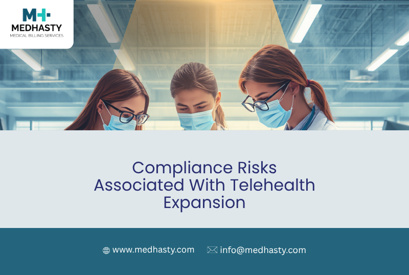 Compliance Risks Associated With Telehealth Expansion