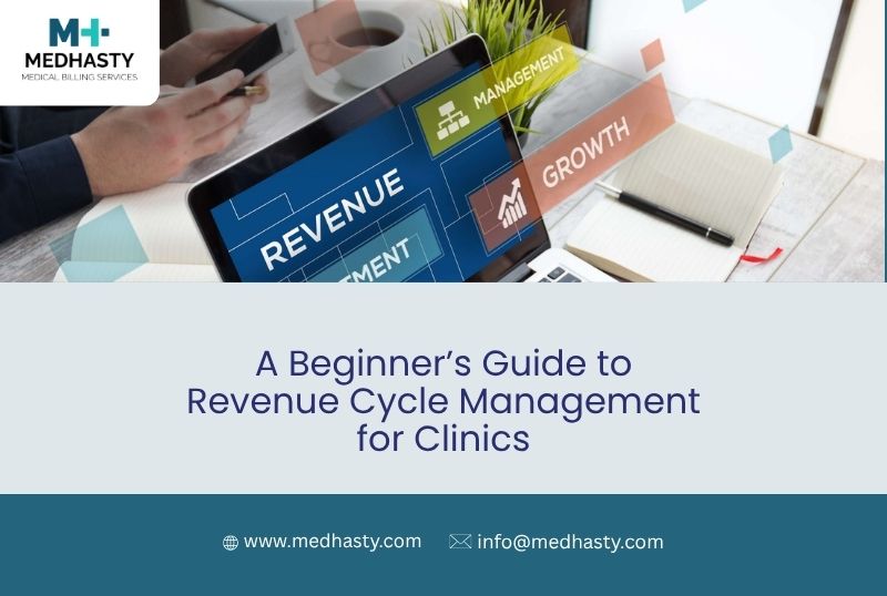 A Beginner’s Guide to Revenue Cycle Management for Clinics