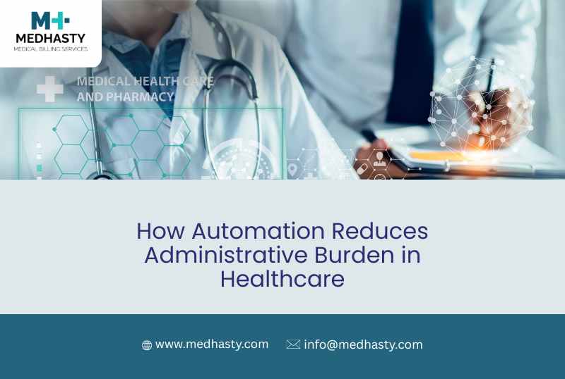 How Automation Reduces Administrative Burden in Healthcare