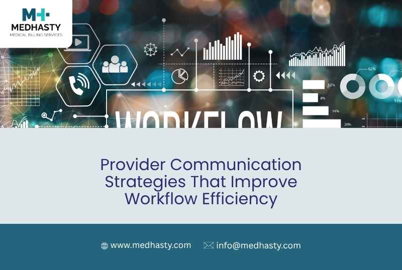 Provider Communication Strategies That Improve Workflow Efficiency