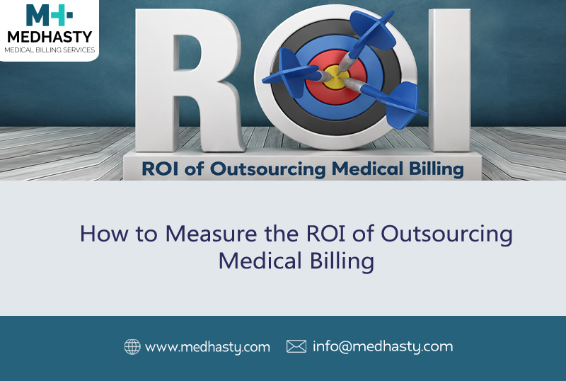 How to Measure the ROI of Outsourcing Medical Billing