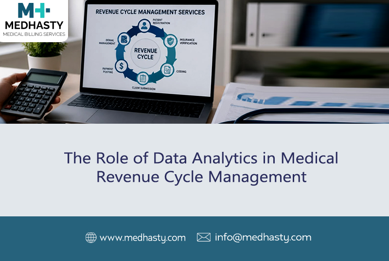 The Role of Data Analytics in Medical Revenue Cycle Management